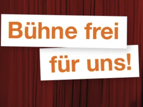 Bühne frei